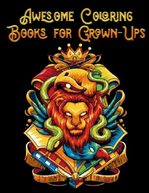 Awesome Coloring Books for Grown-Ups: Best Animal Coloring book for ever ! 100+ pages awesome illistration will be best for christmas gift by Coloring Book Press