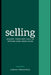 Selling: Making Your First Sale or Getting Even More Sales by Zachary Lukasiewicz