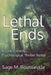 Lethal Ends by Sage M. Rounseville
