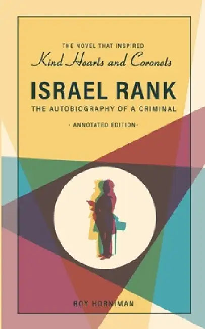 Israel Rank: The Autobiography of a Criminal: Annotated Edition by E. O. Higgins