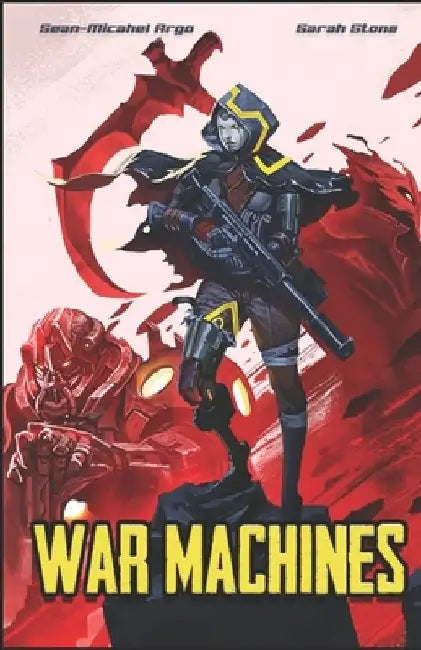 War Machines by Sarah Stone