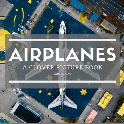 Airplanes: A Clover Picture Book: Series One by Asher Book
