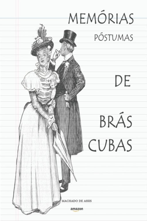 Memórias Póstumas de Brás Cubas by Augusto, Mauro