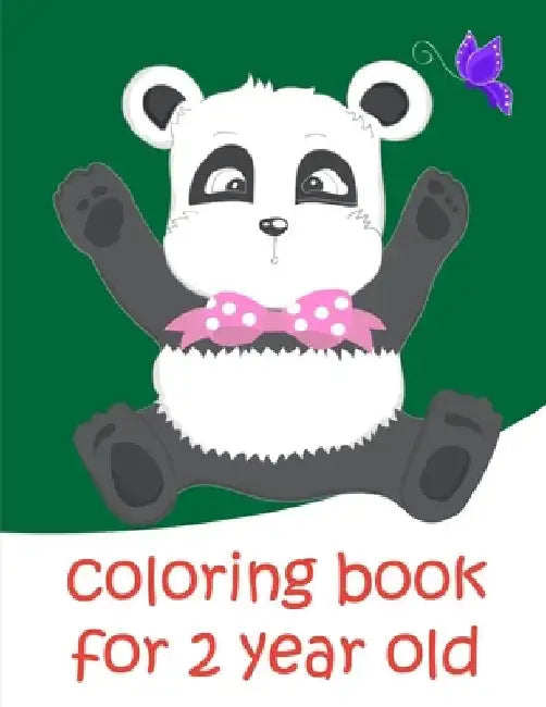 Coloring Book For 2 Year Old: Baby Funny Animals and Pets Coloring Pages for boys, girls, Children by J. K. Mimo