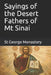Sayings of the Desert Fathers of Mt Sinai by Anna Skoubourdis