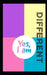 Yes, I am different by Inspirational Quotes
