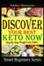 Discover Your Best Keto Now: Step-By-Step Weight Loss Guide by Mike Wessels