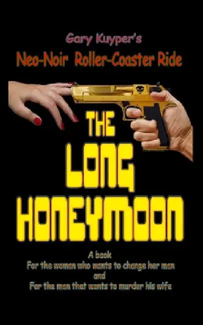 The Long Honeymoon by Gary Kuyper