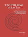 TAO TEH KING di Lao Tzu: Traduzione dal Cinese di Dwight Goddard (1919) Traduzione in Italiano di M by Mura, Manuera