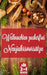 Weihnachten zuckerfrei - Neujahrsvorsätze: Weihnachten geniessen und das neue Jahr erobern mit diesen Tricks by Eleonore Schulte