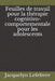 Feuilles de travail pour la thérapie cognitivo-comportementale pour les adolescents by Lefebvre, Jacquelyn