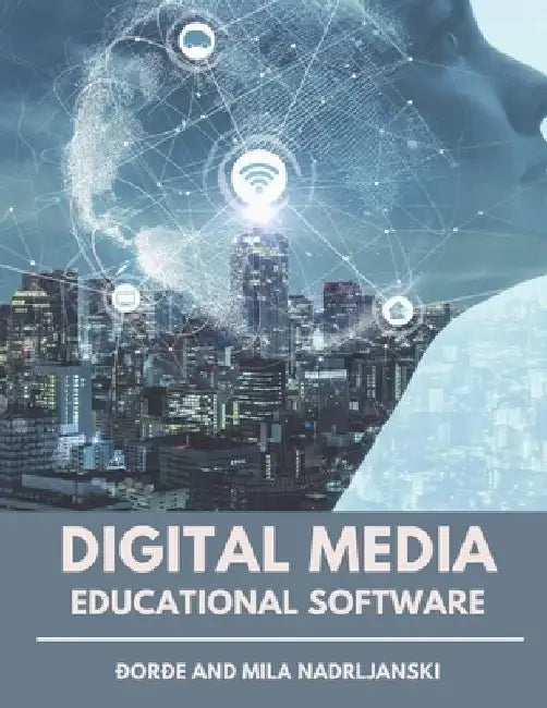 Digital Media: Educational Software by Mila Nadrljanski