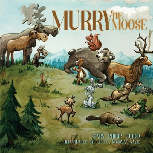 Murry the Moose by Gary Philip Guido