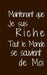 Maintenant que je suis riche: Tout le monde se souvient de moi by Humourdecalecale Publishing