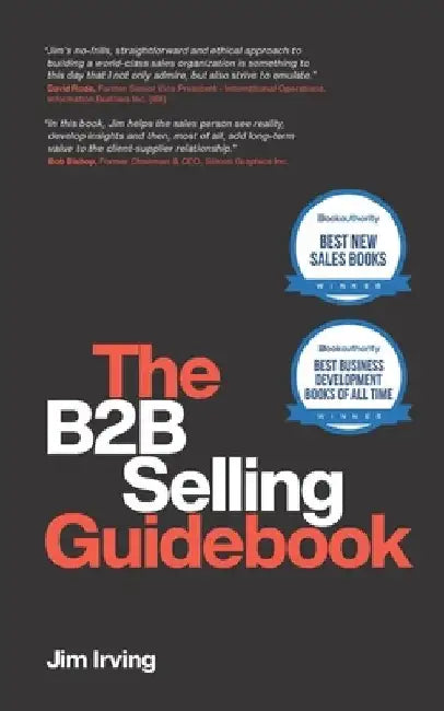 The B2B Selling Guidebook by Jim Irving
