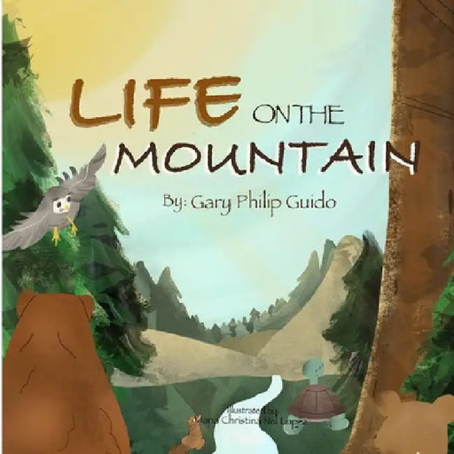 Life on the Mountain by Gary Philip Guido