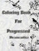 Coloring Book For Progressed Dementia by Lesley L. Wilson