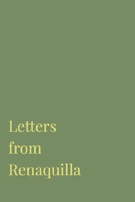 Letters from Renaquilla by Emmy Kinnally