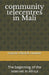 community telecentres in Mali: The beginning of the internet in Africa by Leroy Cheick Oumar