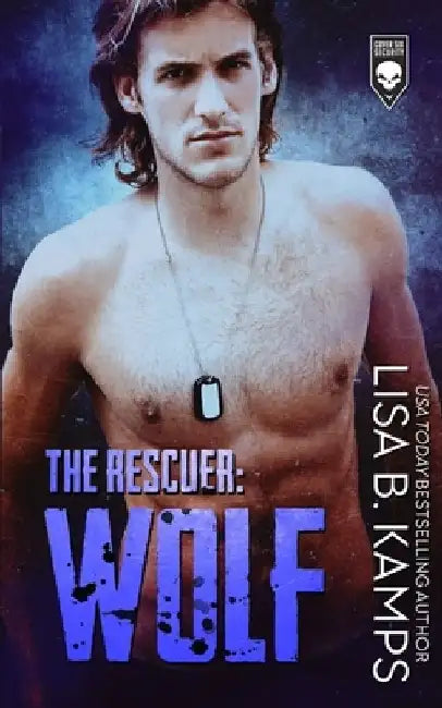 The Rescuer: Wolf by Lisa B. Kamps