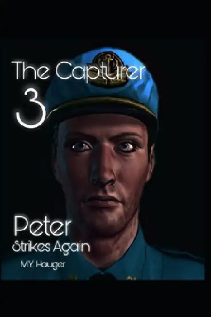 The Capturer 3: Peter Strikes Again by M. Y. Hauger