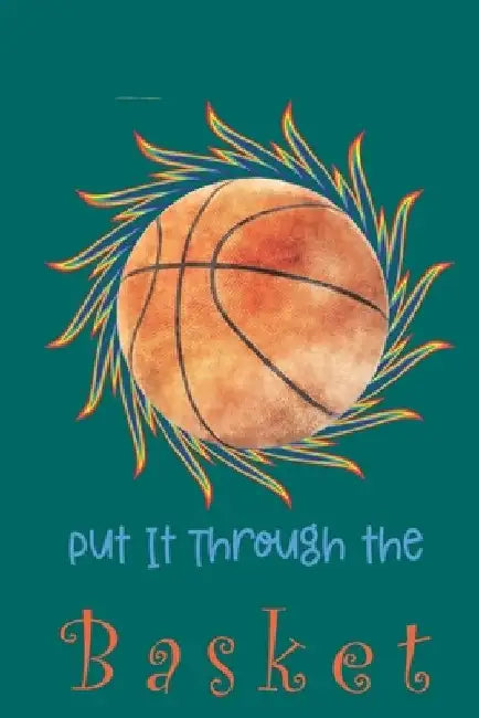 Put It Through the Basket by Net Gold Books