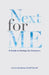 Next For Me: A Guide to Startups for Dreamers by Carole McManus