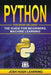 Python: This Book Includes: The Guide for Beginners, Machine Learning by Josh Hugh Learning