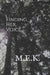 Finding Her Voice by M. E. K.