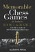 Memorable Chess Games: Book 1 & 2 - An Analysis 4,257 Moves Analyzed 103 World Class Matches Chess for Beginners Intermediate & Experts World by Alekhine Misak