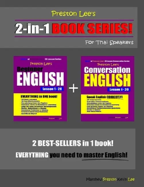 Preston Lee's 2-in-1 Book Series! Beginner English & Conversation English Lesson 1 - 20 For Thai Speakers by Matthew Preston