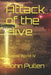 Attack of the Hive by John Pullen