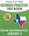 TEXAS TEST PREP Ultimate Practice Test Book STAAR Mathematics Grade 3: Includes 8 STAAR Math Practice Tests by T. Hawas