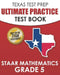 TEXAS TEST PREP Ultimate Practice Test Book STAAR Mathematics Grade 5: Includes 8 STAAR Math Practice Tests by T. Hawas