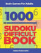 Brain Games For Adults -1000 Sudoku Difficult Book: Brain Teaser Puzzles by Panda Puzzle Book