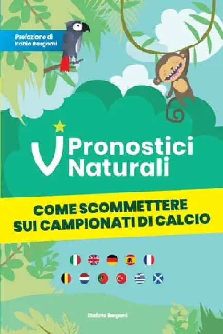 Pronostici Naturali: Come scommettere sui campionati di calcio by Bergomi, Fabio