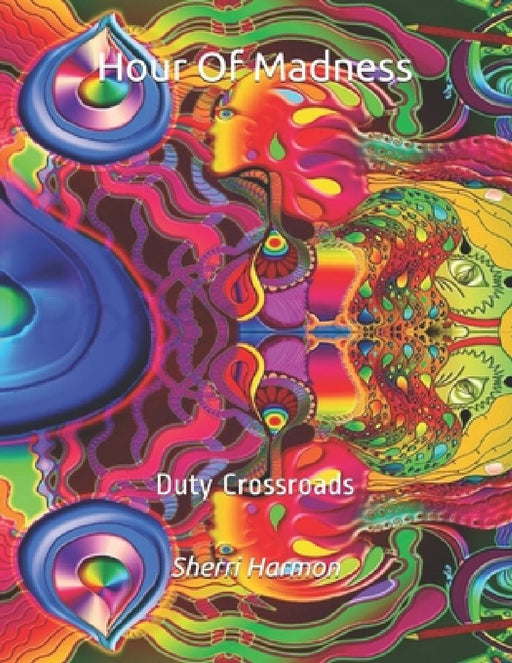 Hour Of Madness: Duty Crossroads by Sherri Lynne Harmon