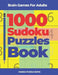 Brain Games For Adults - 1000 Sudoku Puzzles Book: Brain Teaser Puzzles by Panda Puzzle Book