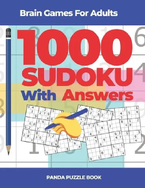 Brain Games For Adults - 1000 Sudoku With Answers: Brain Teaser Puzzles by Panda Puzzle Book