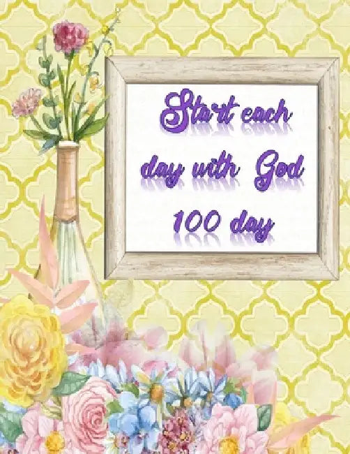 Start each day with God: Simple Guide To Devotion with GOD for Christian in 40 Days by Liberty Rivera