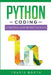 Python Coding: A Practical Guide Beyond the Basics by Travis Booth