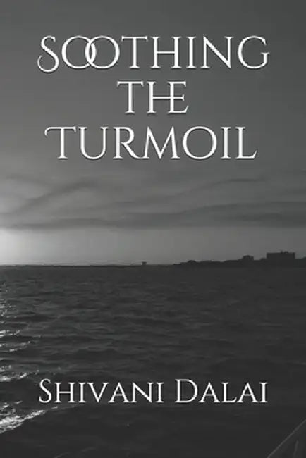 Soothing the Turmoil by Dalai, Shivani
