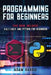 Programming for beginners: 2 books in 1: Kali linux and python for beginners by Adam Harris