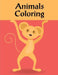 Animals Coloring: Christmas Coloring Pages for Boys, Girls, Toddlers Fun Early Learning by J. K. Mimo