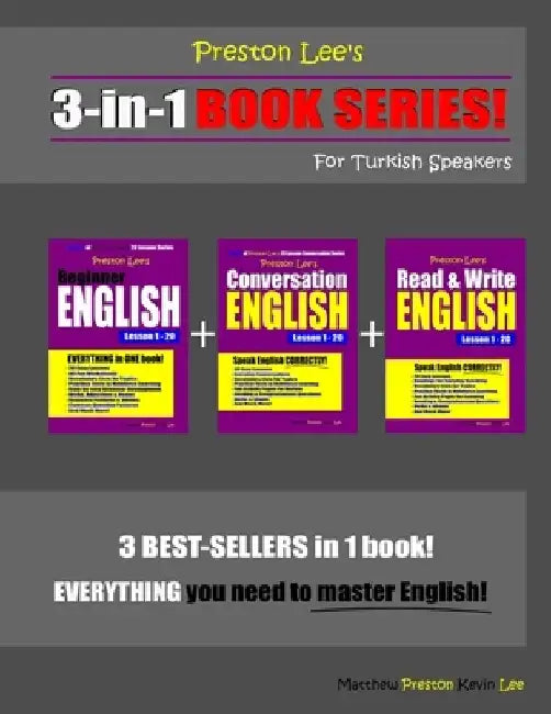Preston Lee's 3-in-1 Book Series! Beginner English, Conversation English & Read & Write English Lesson 1 - 20 For Turkish Speakers by Matthew Preston
