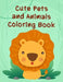 Cute Pets And Animals Coloring Book: Christmas Coloring Book for Children, Preschool, Kindergarten age 3-5 by J. K. Mimo