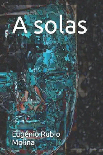A solas by Rubio Molina, Eugenio
