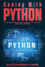 Coding with Python: Python Tips and Tricks to write better Codes by Alexander Cane