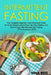 Intermittent Fasting: The Complete Beginner's and Advanced Guide for Quick Weight Loss to Burn Fat, Stay Healthy, and Gain Energy with Alter by Nina Rees