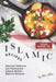 Your Guide to Islamic Recipes: Discover Delicious and Flavorsome Islamic-Middle Eastern Recipes! by Allie Allen